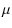 $\displaystyle \mu$