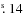 $\hbox{$.\!\!^{\rm s}$ }14$