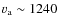 $v_{\rm a}\sim 1240$