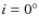 $i=0^\circ $