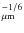 $_{\mu {\rm m}}^{-1/6}$
