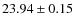 $23.94\pm0.15$
