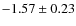 $-1.57\pm0.23$