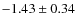 $-1.43\pm0.34$