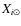 $X_{i\odot}$