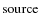 ${\rm source}$