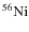 $\rm ^{56}Ni$