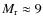 $M_{\rm r}\approx 9$
