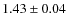 $1.43\pm0.04$
