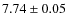 $7.74\pm0.05$