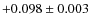 $+0.098\pm0.003$