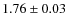 $1.76\pm0.03$