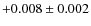 $+0.008\pm0.002$
