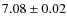 $7.08\pm0.02$