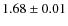$1.68\pm0.01$