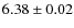 $6.38\pm0.02$