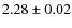 $2.28\pm0.02$