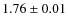 $1.76\pm0.01$