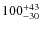 $\rm 100^{+43}_{-30}$