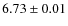 $6.73\pm0.01$