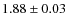 $1.88\pm0.03$