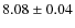 $8.08 \pm 0.04$