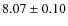 $8.07 \pm 0.10$
