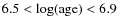 $6.5 < \log({\rm age}) < 6.9$