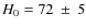 $H_0=72~\pm~5$