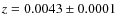 $z=0.0043 \pm
0.0001$
