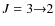 $J = 3{\rightarrow}2$