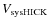 $V_{\rm {sys HICK}}$