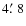 $4\hbox{$.\mkern-4mu^\prime$ }8$