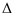 $\displaystyle \Delta$