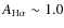 $A_{\rm H\alpha} \sim 1.0$