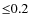${\leq}0.2$