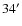 $34^{\prime}$