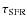 ${\tau}_{\rm SFR}$