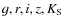 $g, r, i, z, K_{\rm S}$