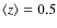 $\langle z\rangle=0.5$