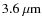 $\rm 3.6 \ \mu m$