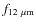 $f_{\rm 12~\mu m}$