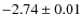 $-2.74\pm0.01$