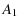 $\displaystyle A_{\rm 1}$