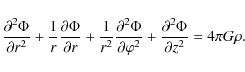 \begin{displaymath}\frac{\partial^2 \Phi}{\partial r^2} + \frac{1}{r} \frac{\par...
...rphi^2} +
\frac{\partial^2 \Phi}{\partial z^2} = 4 \pi G \rho.
\end{displaymath}