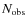 $N_{\rm obs}$
