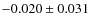 $-0.020\pm0.031$