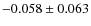$-0.058\pm0.063$
