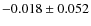 $-0.018\pm0.052$