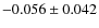 $-0.056\pm0.042$
